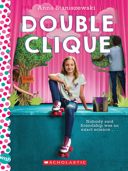 Title details for Double Clique by Anna Staniszewski - Wait list